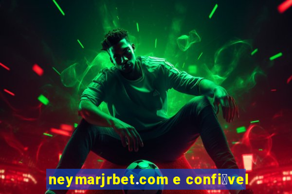 neymarjrbet.com e confi谩vel