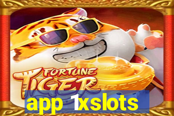 app 1xslots