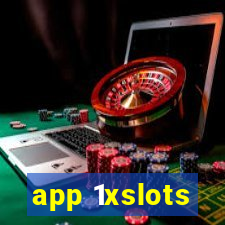 app 1xslots