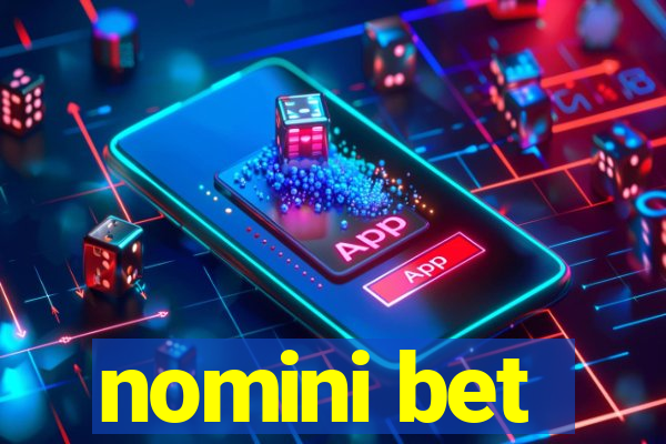 nomini bet