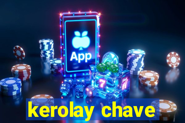 kerolay chave