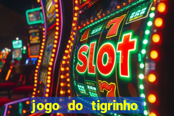 jogo do tigrinho plataforma de r$ 1