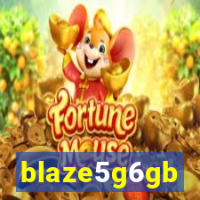 blaze5g6gb