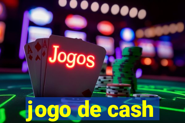 jogo de cash