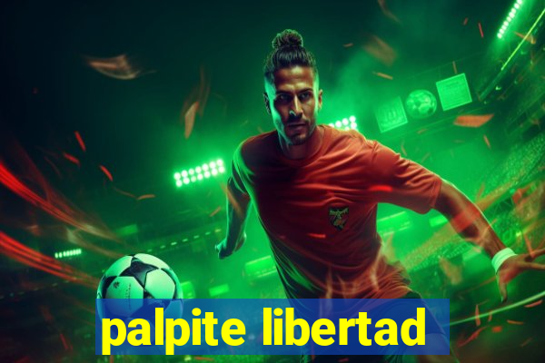 palpite libertad