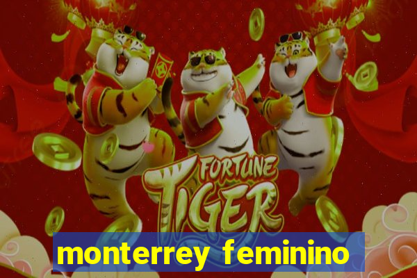 monterrey feminino