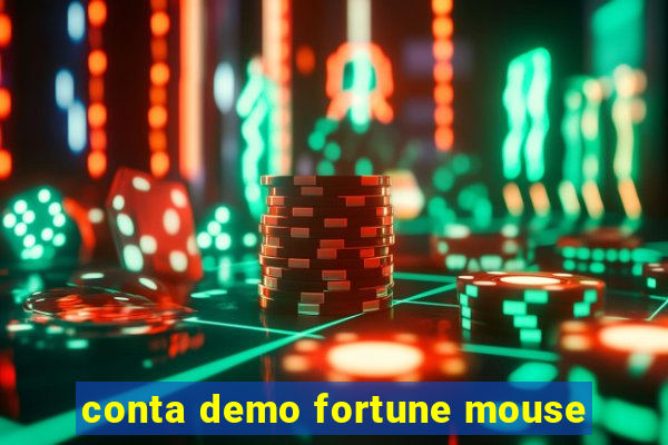 conta demo fortune mouse