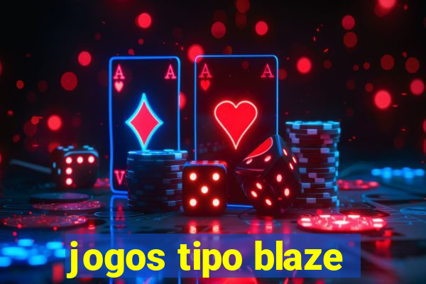 jogos tipo blaze