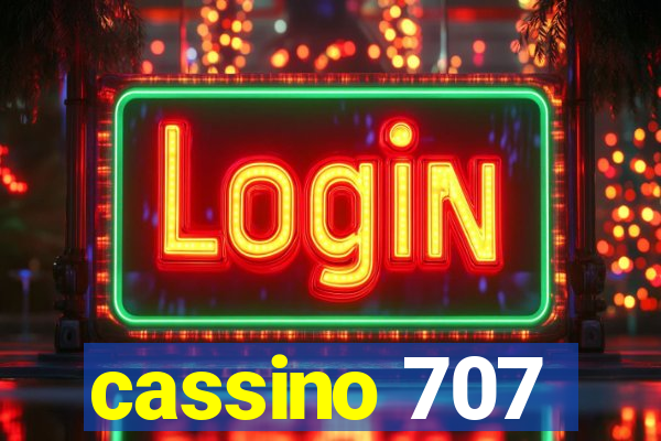 cassino 707