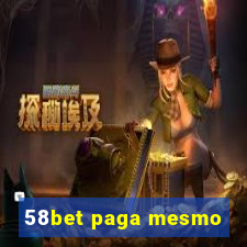 58bet paga mesmo