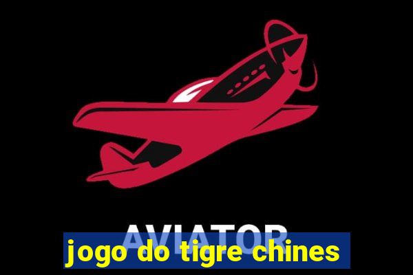 jogo do tigre chines