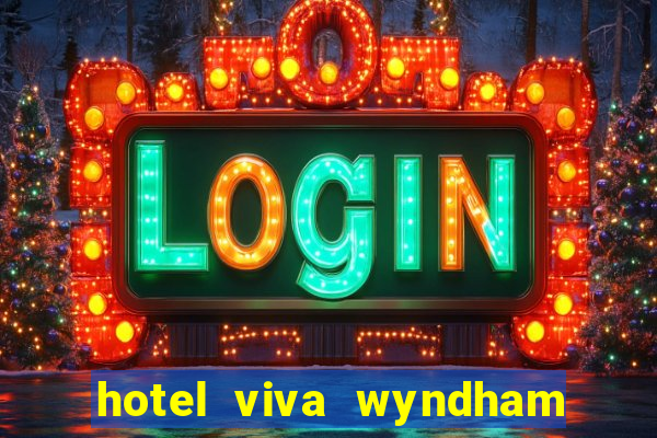 hotel viva wyndham fortuna beach