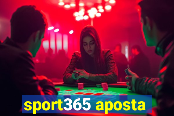 sport365 aposta