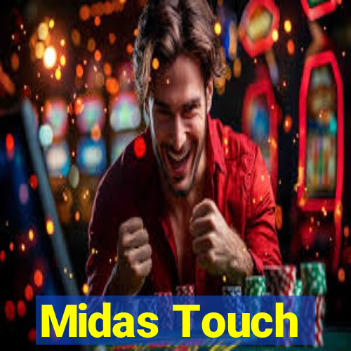 Midas Touch