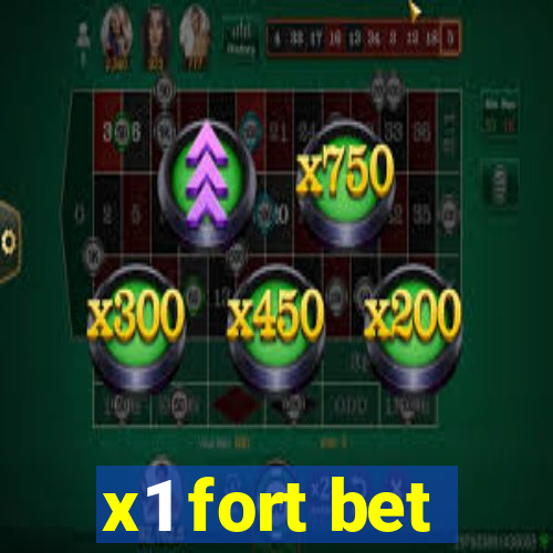 x1 fort bet