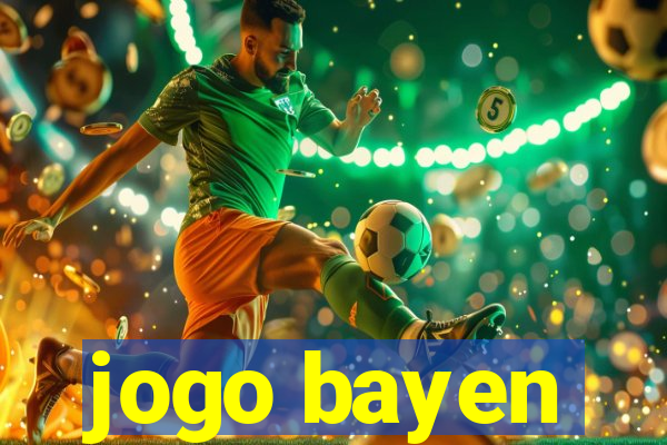 jogo bayen