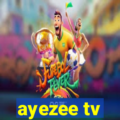 ayezee tv