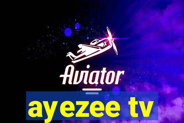 ayezee tv