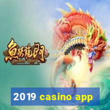 2019 casino app