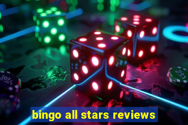 bingo all stars reviews