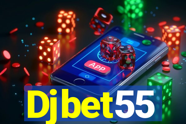 Djbet55