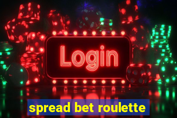 spread bet roulette