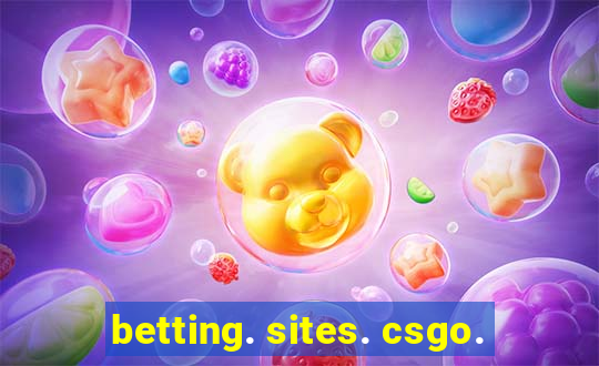 betting. sites. csgo.