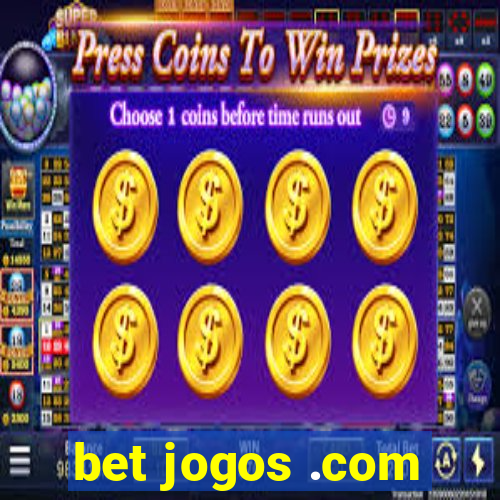 bet jogos .com