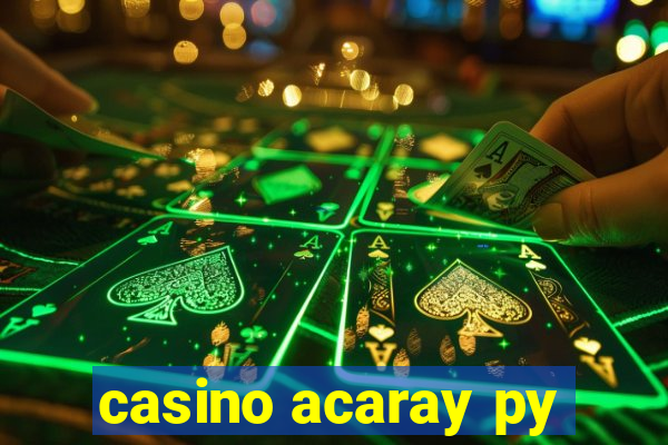 casino acaray py