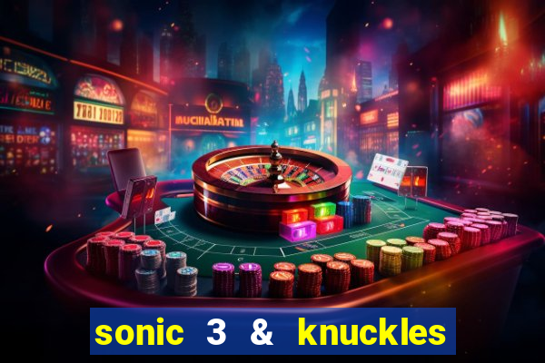 sonic 3 & knuckles sonic retro download