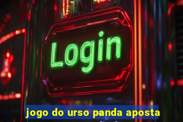 jogo do urso panda aposta