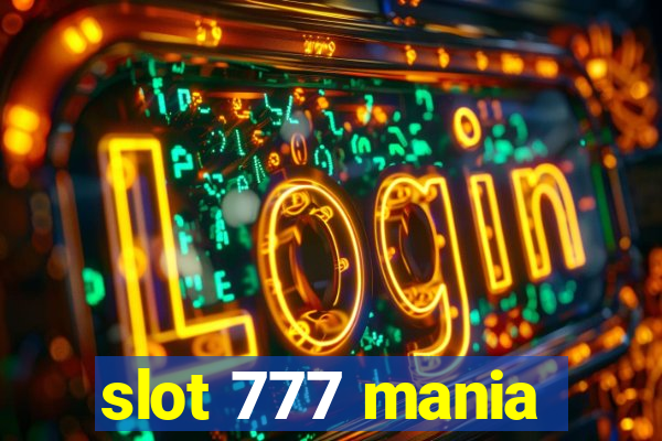 slot 777 mania