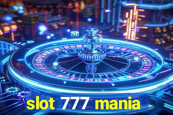 slot 777 mania