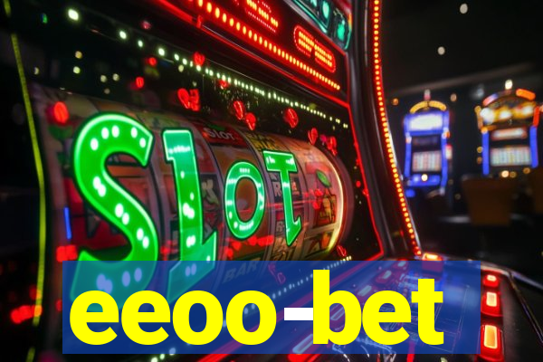 eeoo-bet