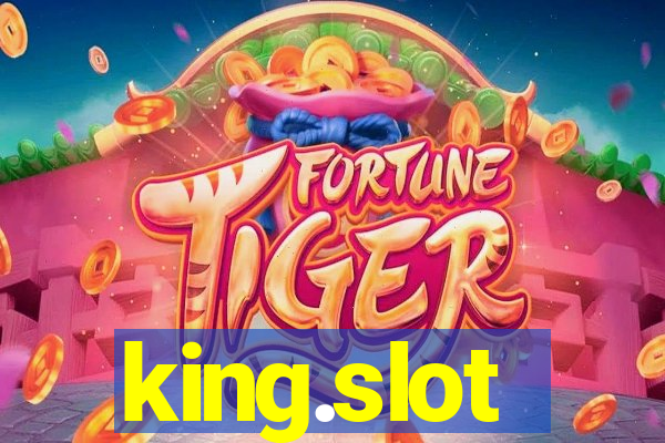 king.slot