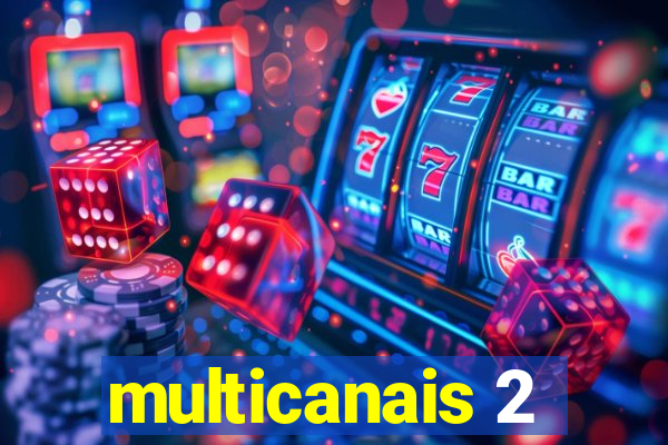 multicanais 2