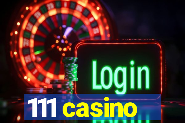 111 casino