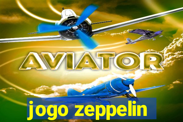 jogo zeppelin