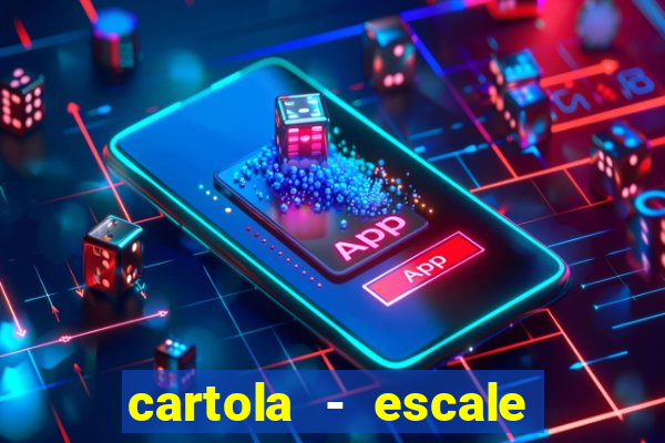 cartola - escale seu time!