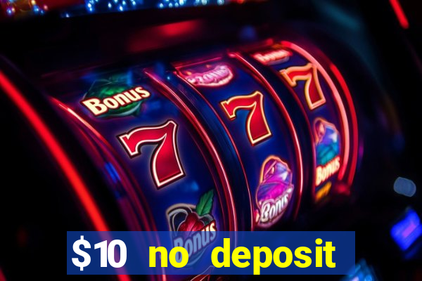 $10 no deposit casino nz