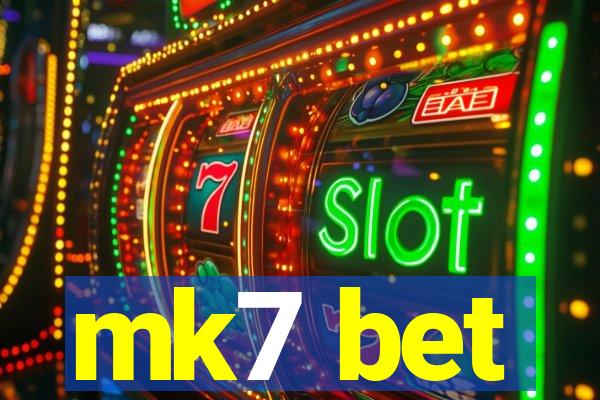 mk7 bet