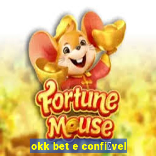 okk bet e confi谩vel