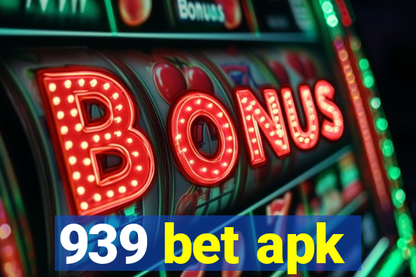 939 bet apk