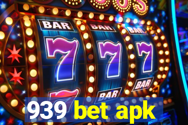 939 bet apk