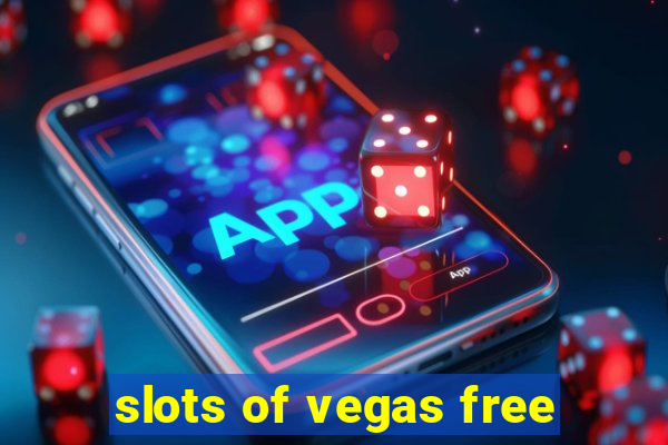 slots of vegas free