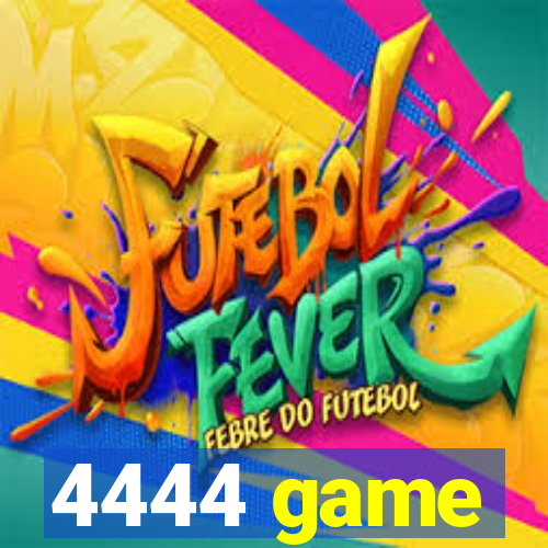 4444 game