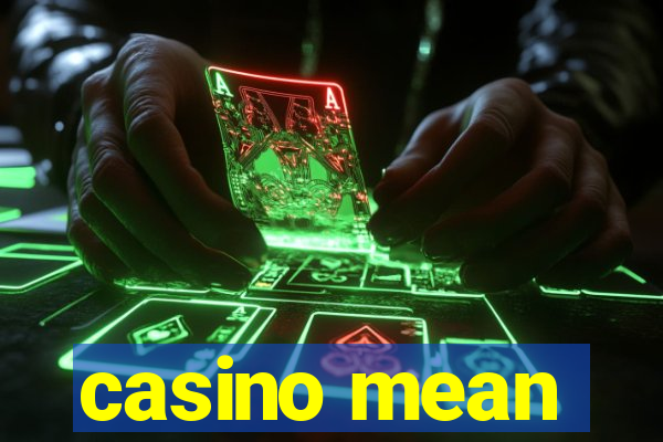 casino mean