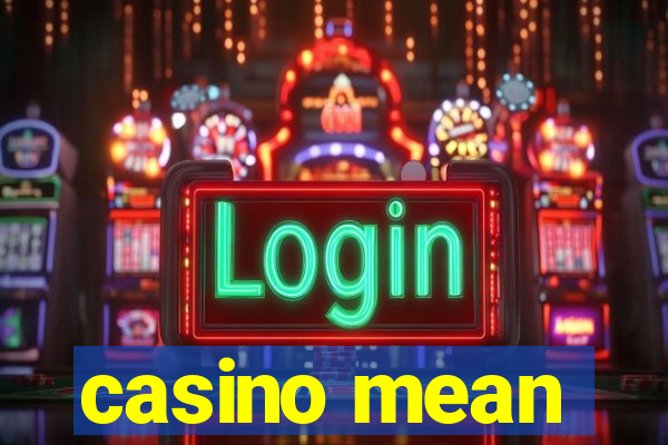 casino mean