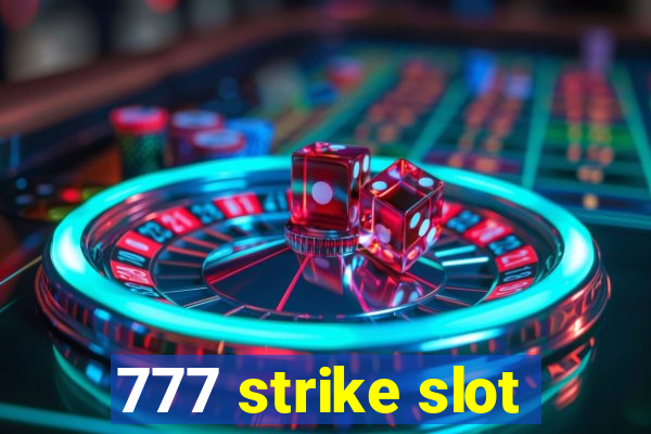 777 strike slot