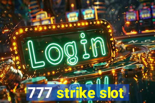 777 strike slot